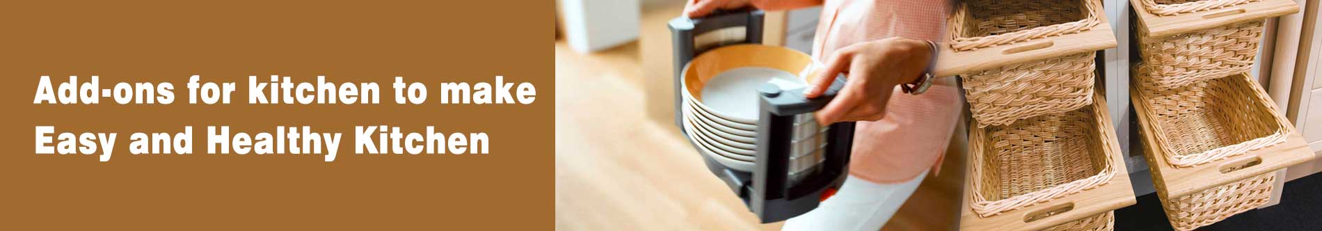 Add-ons for modular Kitchen